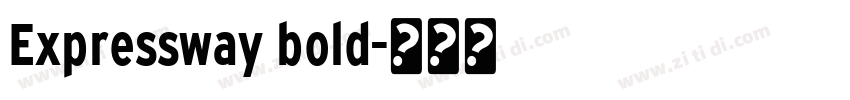 Expressway bold字体转换 Expressway bold字体转换